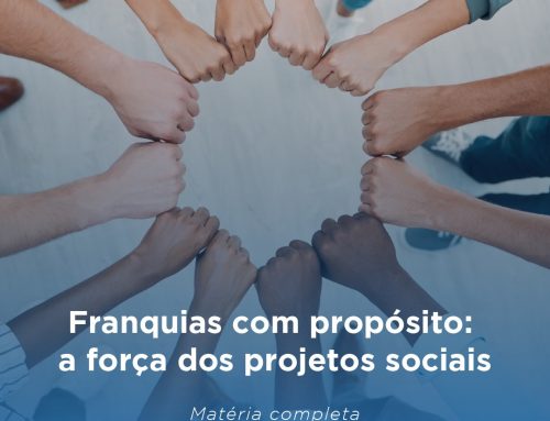 Franquias com Propósito: a força dos projetos sociais